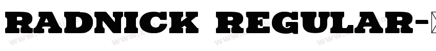 Radnick Regular字体转换